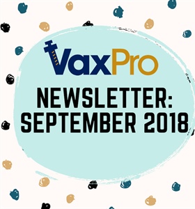 VaxPro's Newsletter: September 2018