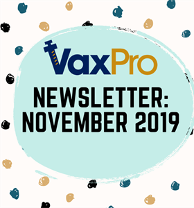 VaxPro's Newsletter: November 2019