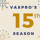 VaxPro's 15th Season