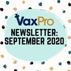 VaxPro's Newsletter: September 2020