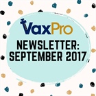 VaxPro's Newsletter: September 2017
