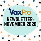 VaxPro's Newsletter: November 2020