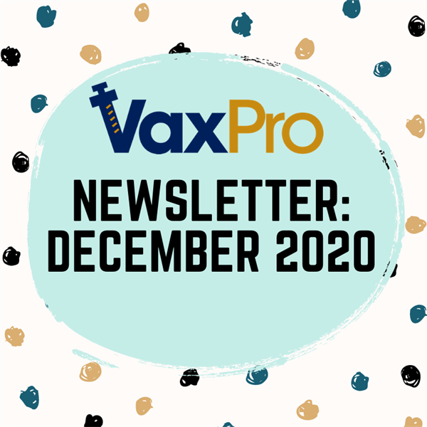 VaxPro's Newsletter: December 2020