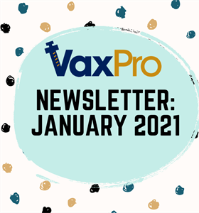VaxPro's Newsletter: January 2021
