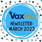 VaxPro's Newsletter: March 2023